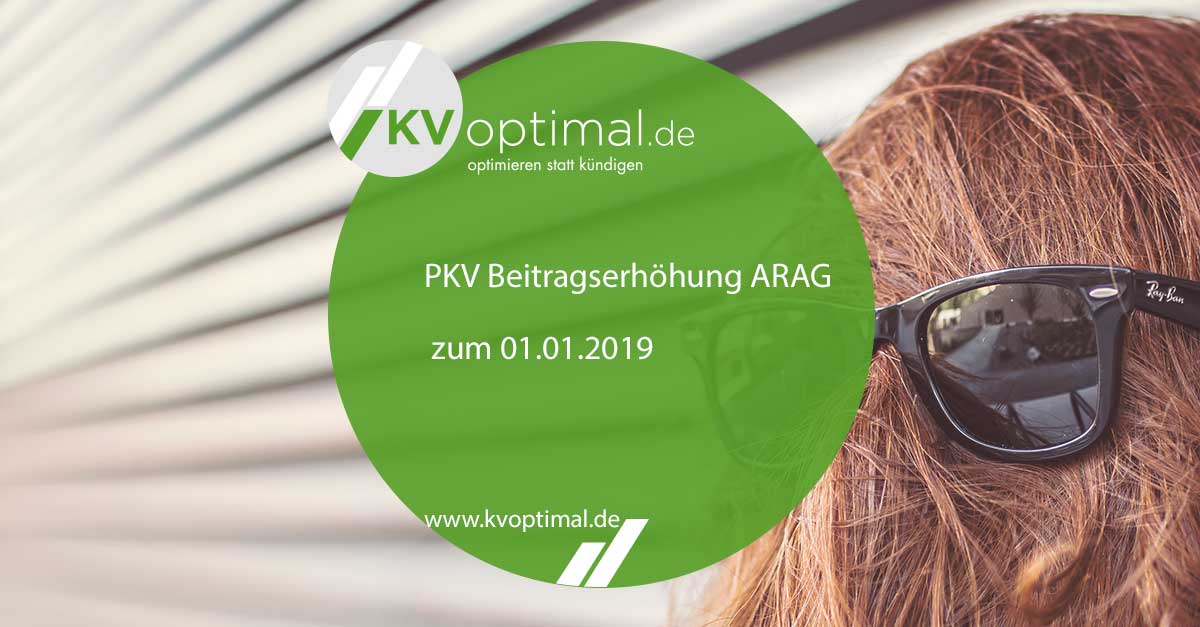 PKV Beitragserhöhung ARAG zum 01.01.2019