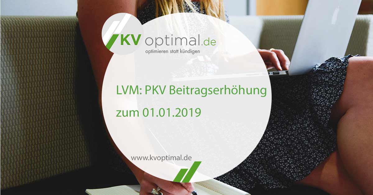 LVM: PKV Beitragserhöhung zum 01.01.2019 │ Wir informieren Sie umfassend, welche Beiträge bei der LVM zum neuen Jahr erhöht werden und gleichbleiben