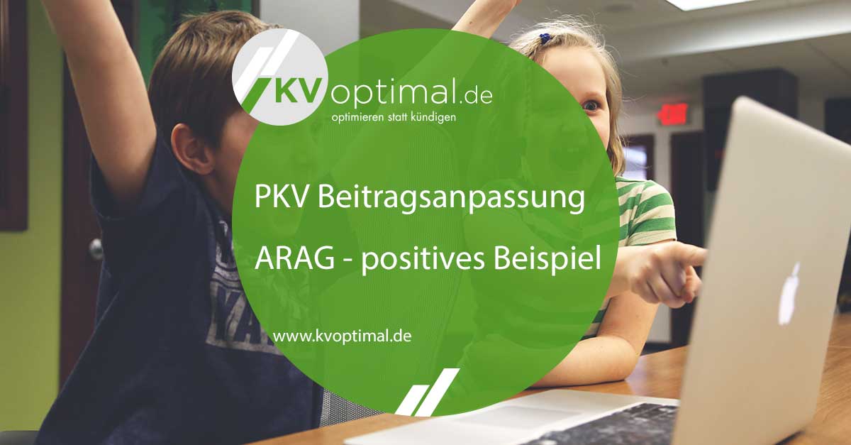 PKV Beitragsanpassung ARAG - positives Beispiel