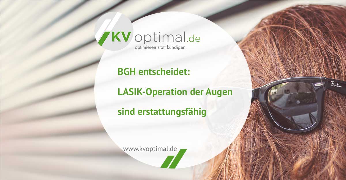 BGH entscheidet: LASIK-Operation der Augen sind erstattungsfähig