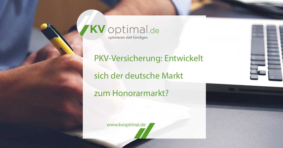 PKV-Versicherung: Entwickelt sich der deutsche Markt zum Honorarmarkt?