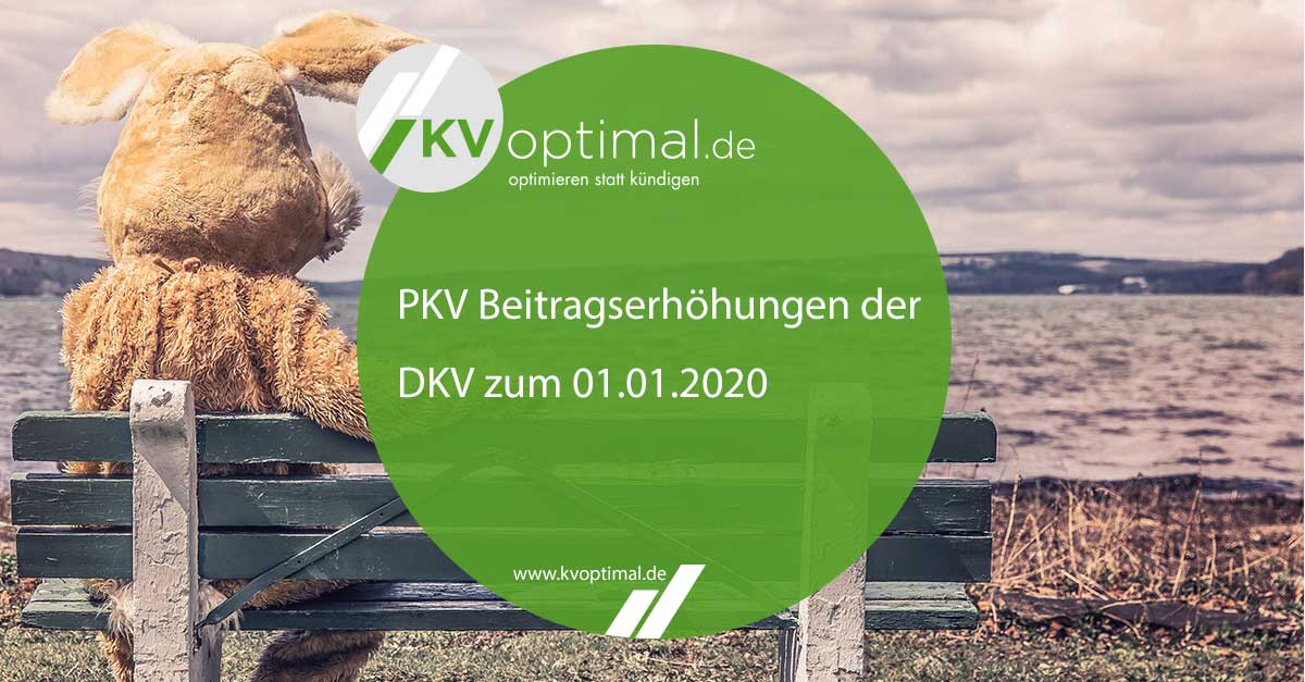 PKV Beitragserhöhungen der DKV zum 01.01.2020