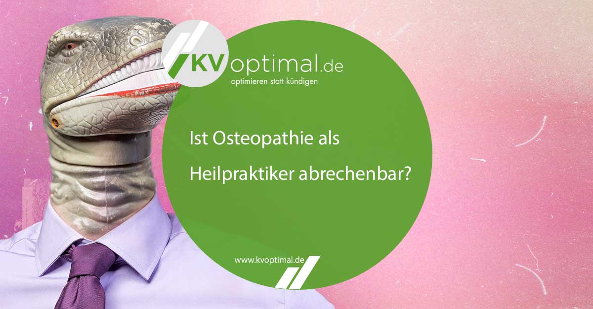 Ist Osteopathie als Heilpraktiker abrechenbar?