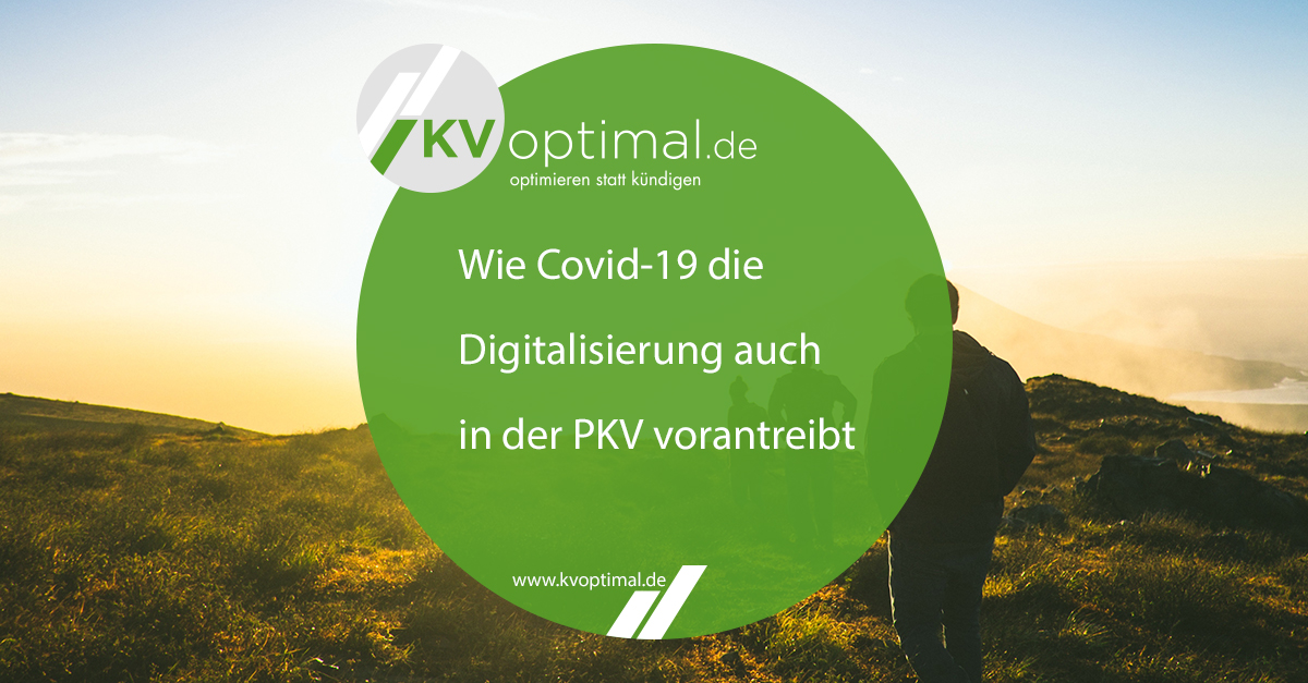 Wie Covid-19 die Digitalisierung auch in der PKV vorantreibt