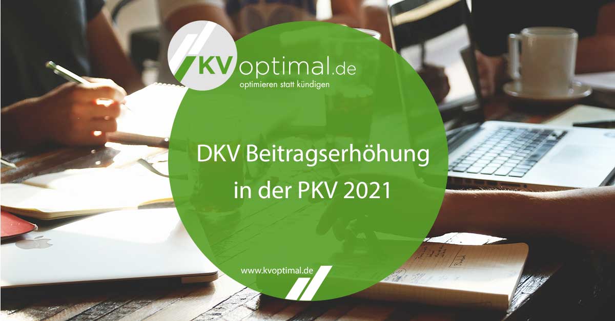 DKV Beitragserhöhung in der PKV 2021 