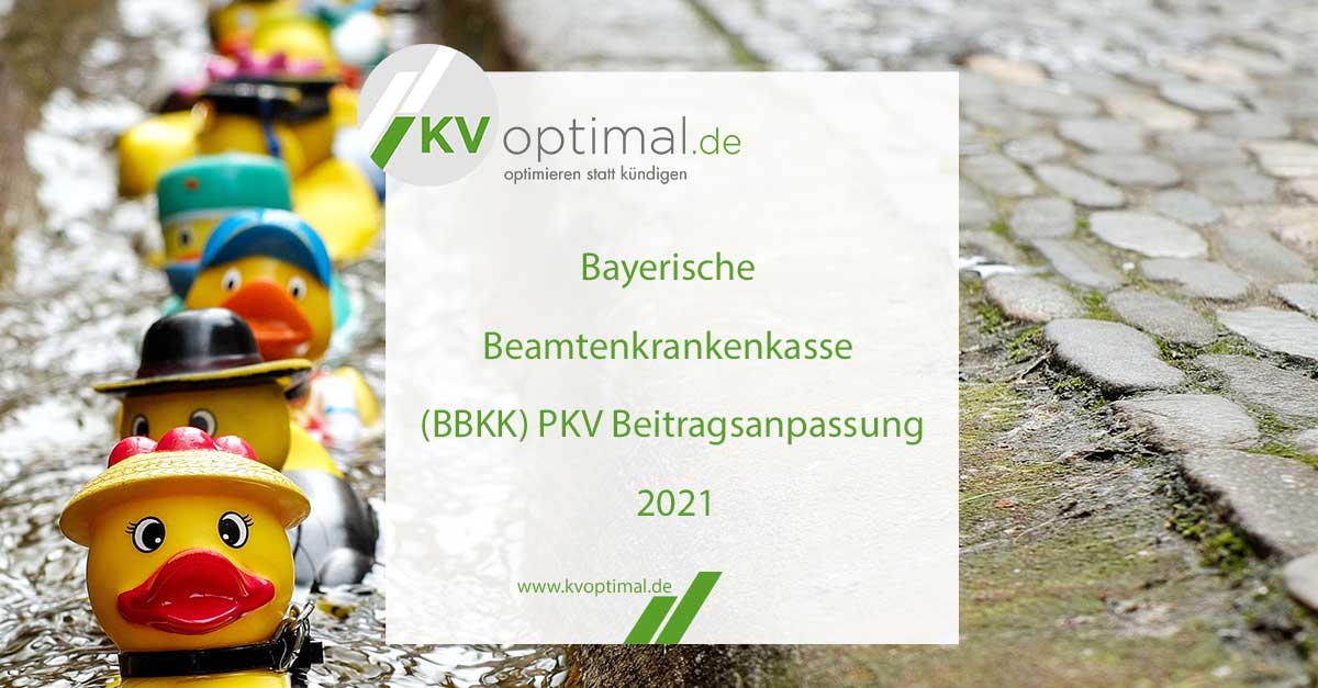 Bayerische Beamtenkrankenkasse (BBKK) PKV Beitragsanpassung 2021