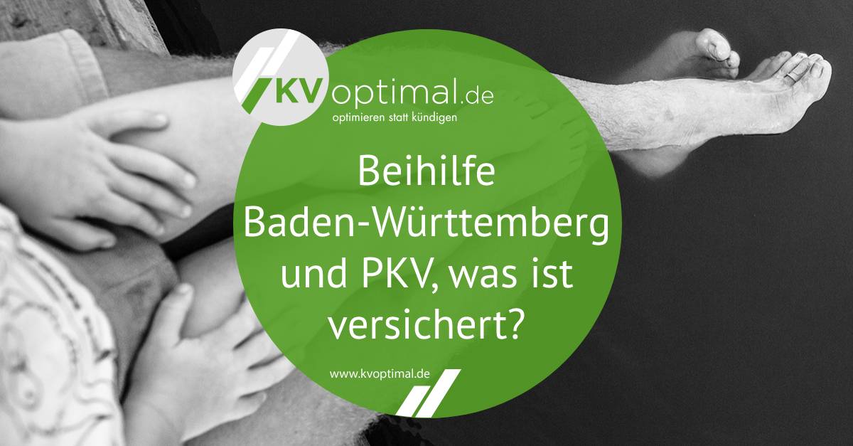 Beihilfe Baden-Württemberg und PKV, was ist versichert?