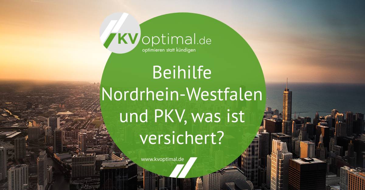 Beihilfe Nordrhein-Westfalen und PKV, was ist versichert?