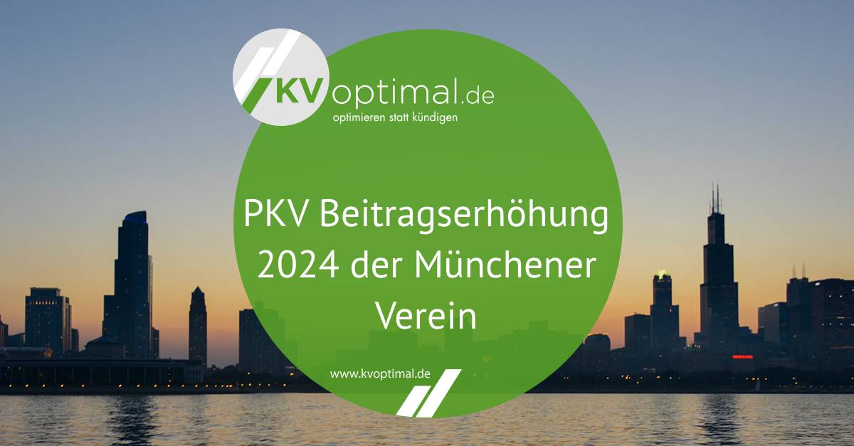 PKV Beitragserhöhung 2024 der Münchener Verein 