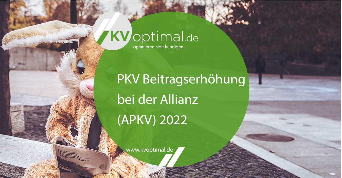 PKV Beitragserhöhung bei der Allianz (APKV) 2022