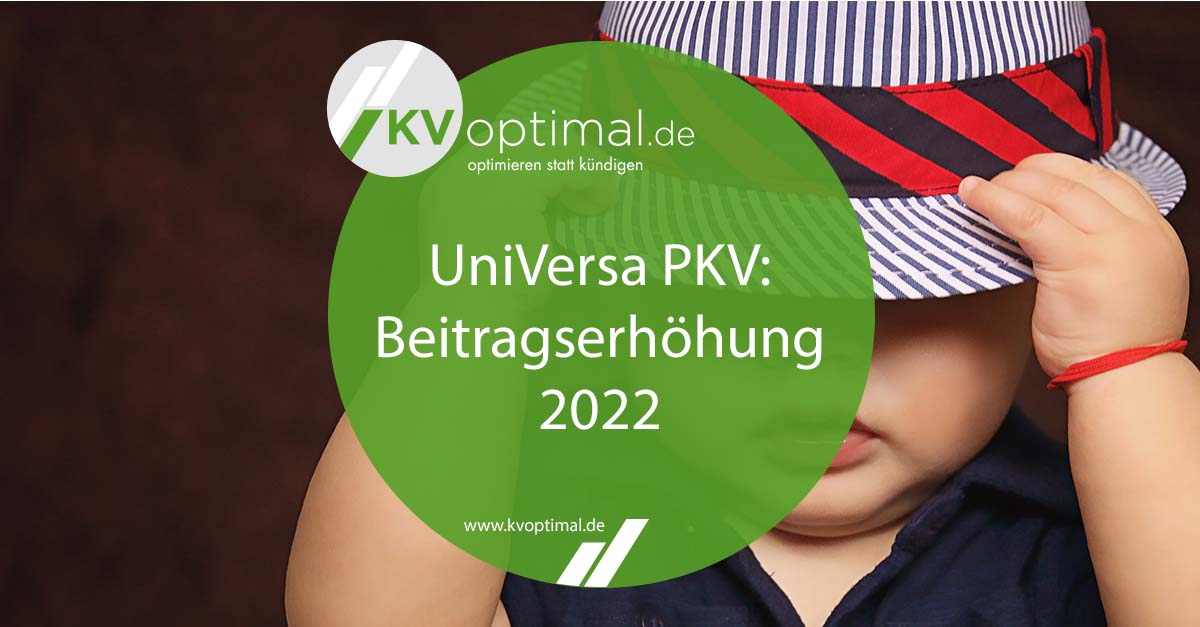 UniVersa Krankenversicherung: PKV Beitragserhöhung 2022