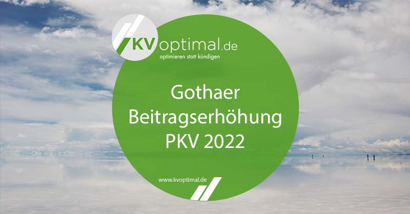 PKV Beitragserhöhung & Beitragsanpassung der Gothaer Krankenversicherung 2022