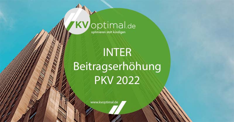 PKV Beitragserhöhung & Beitragsanpassung 2022 der INTER Krankenversicherung