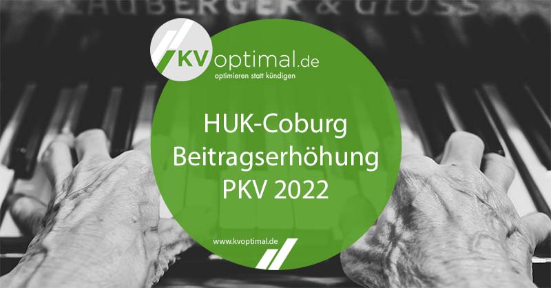 Beitragserhöhung & Beitragsanpassung der HUK-Coburg Krankenversicherung 2022