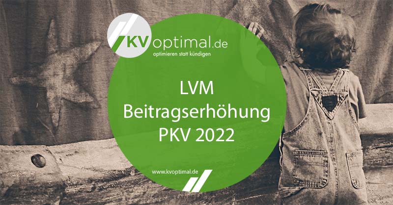 PKV Beitragserhöhung der LVM Krankenversicherung 2022